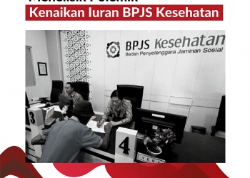 Menelisik Polemik Kenaikan Iuran BPJS Kesehatan