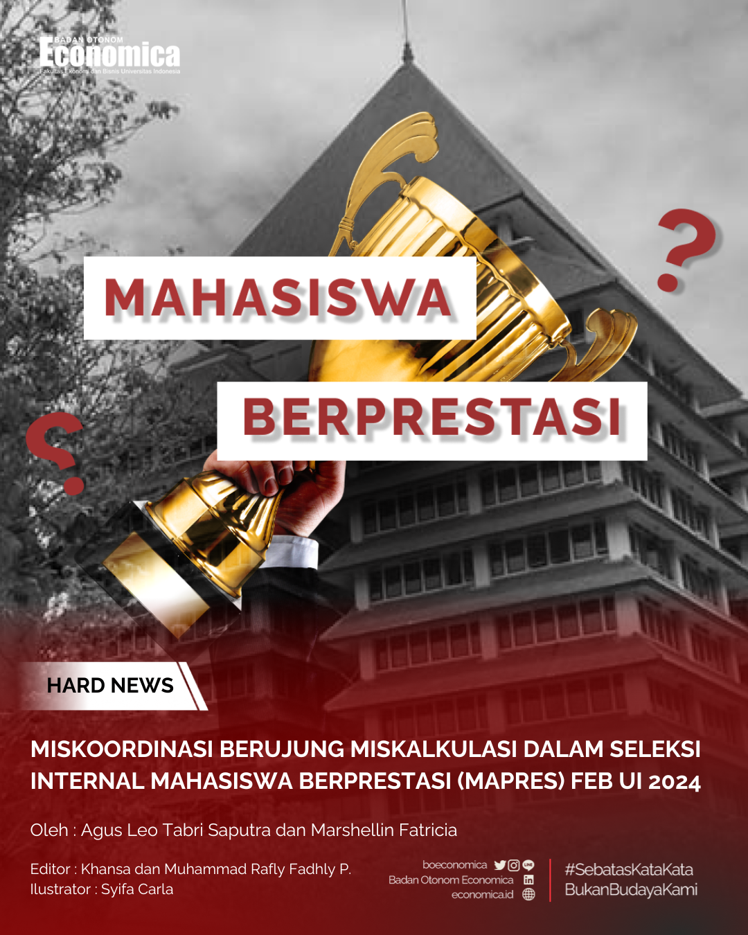 Miskoordinasi Berujung Miskalkulasi dalam Seleksi Internal Mahasiswa Berprestasi (Mapres) FEB UI 2024
