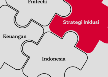 Fintech: Strategi Inklusi Keuangan Indonesia